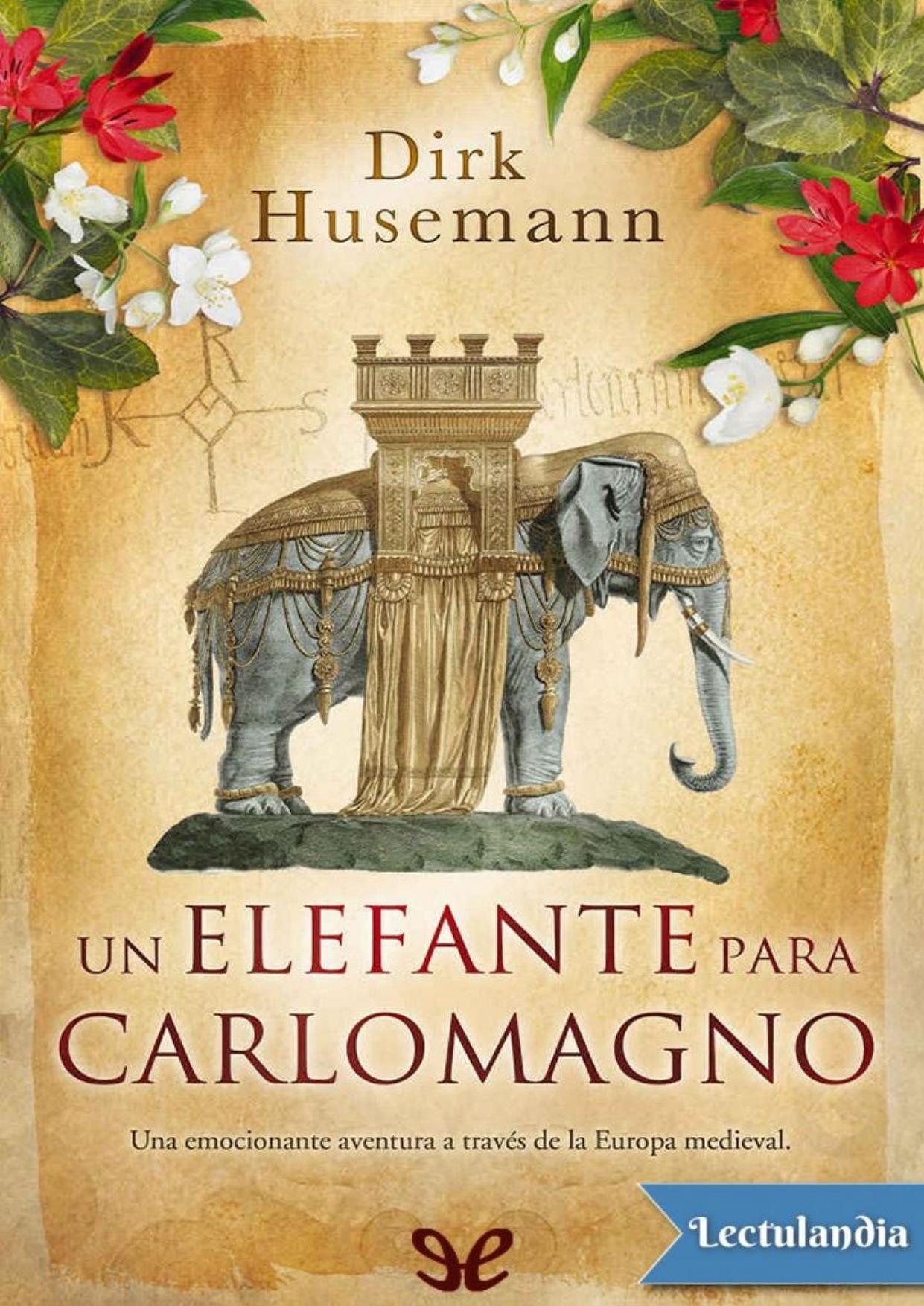 Un elefante para Carlomagno de Dirk Husemann, portada del libro