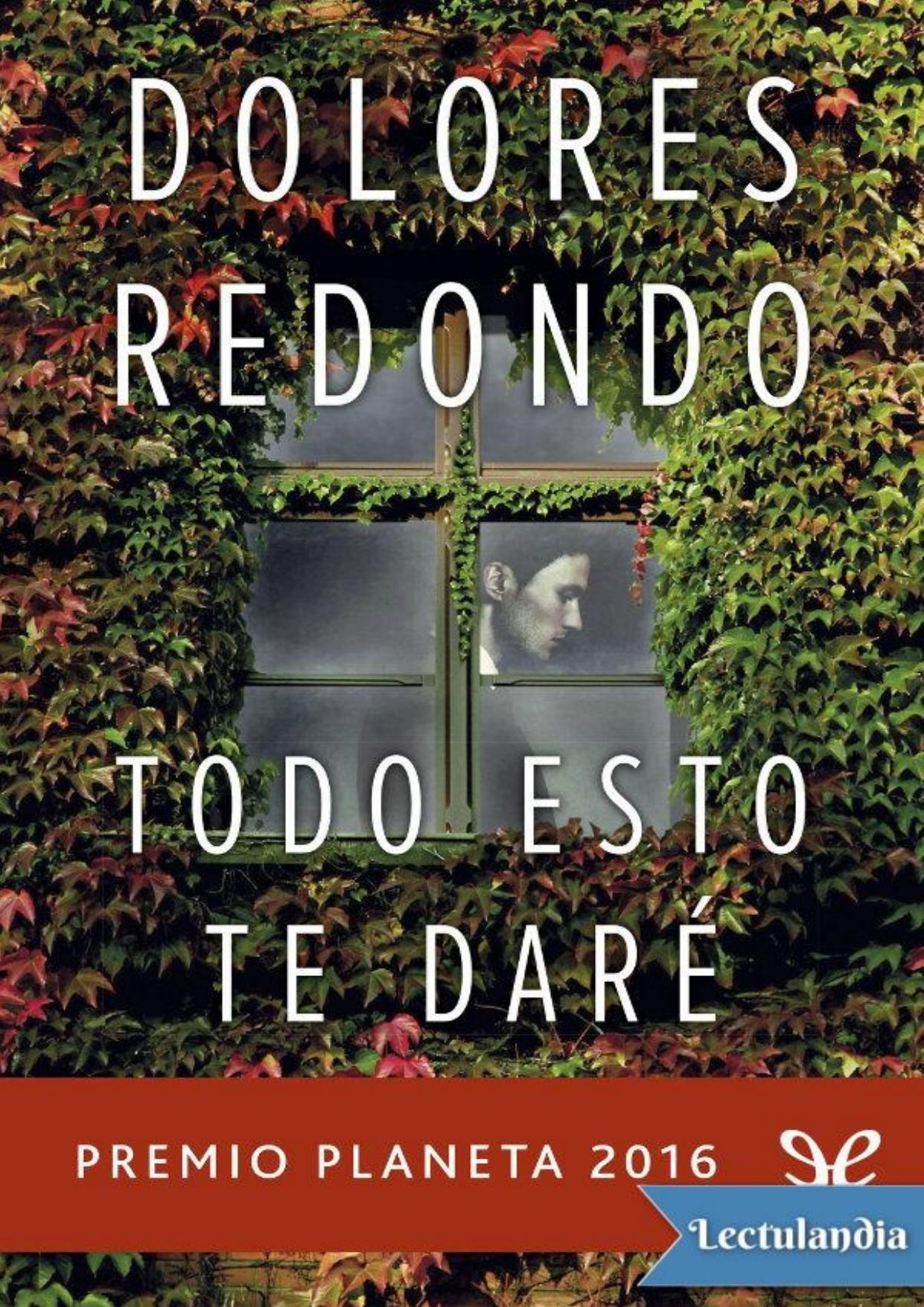 Todo esto te daré de Dolores Redondo, portada del libro