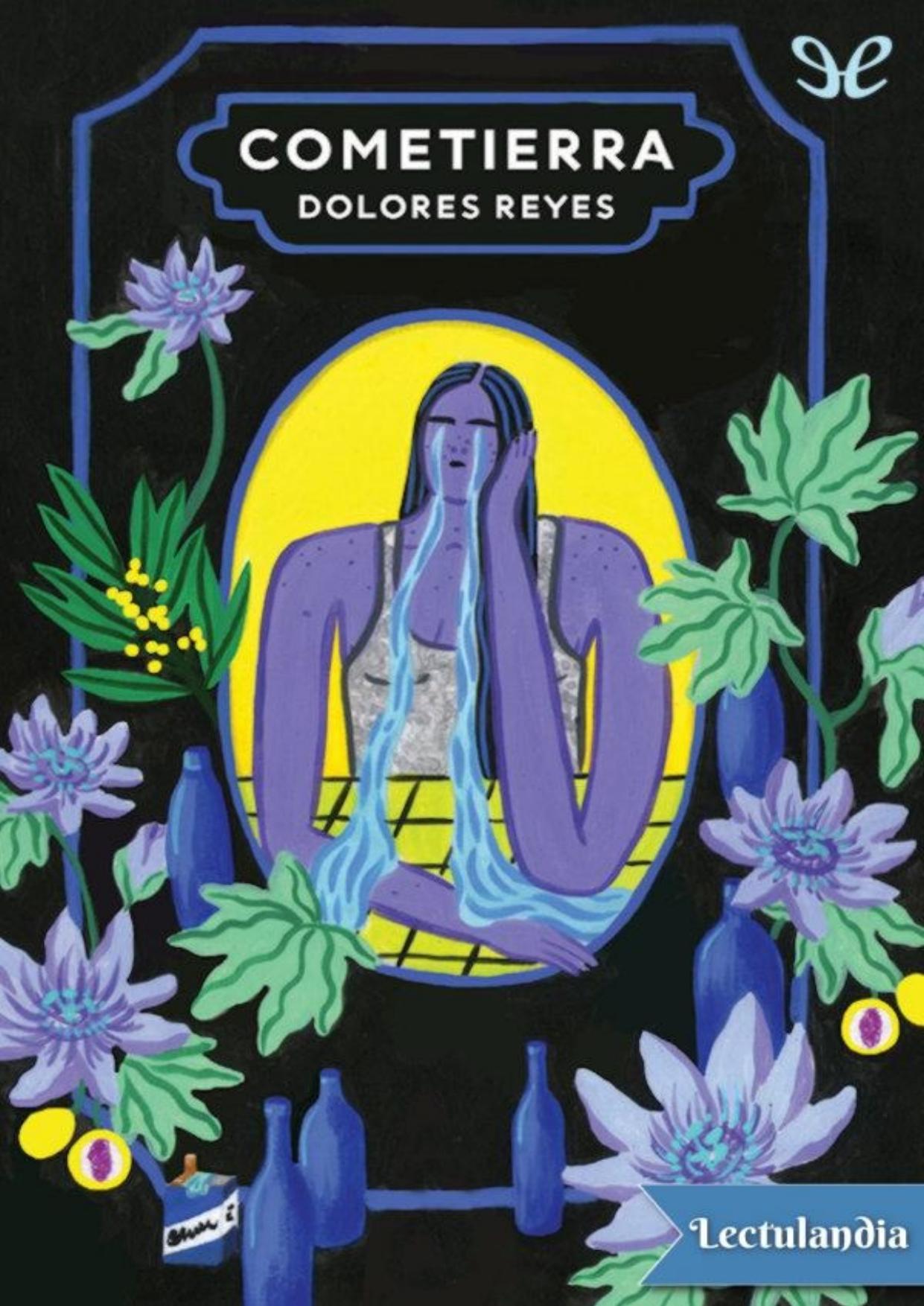 Cometierra de Dolores Reyes, portada del libro