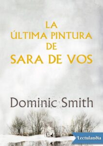 Portada de La última pintura de Sara de Vos
