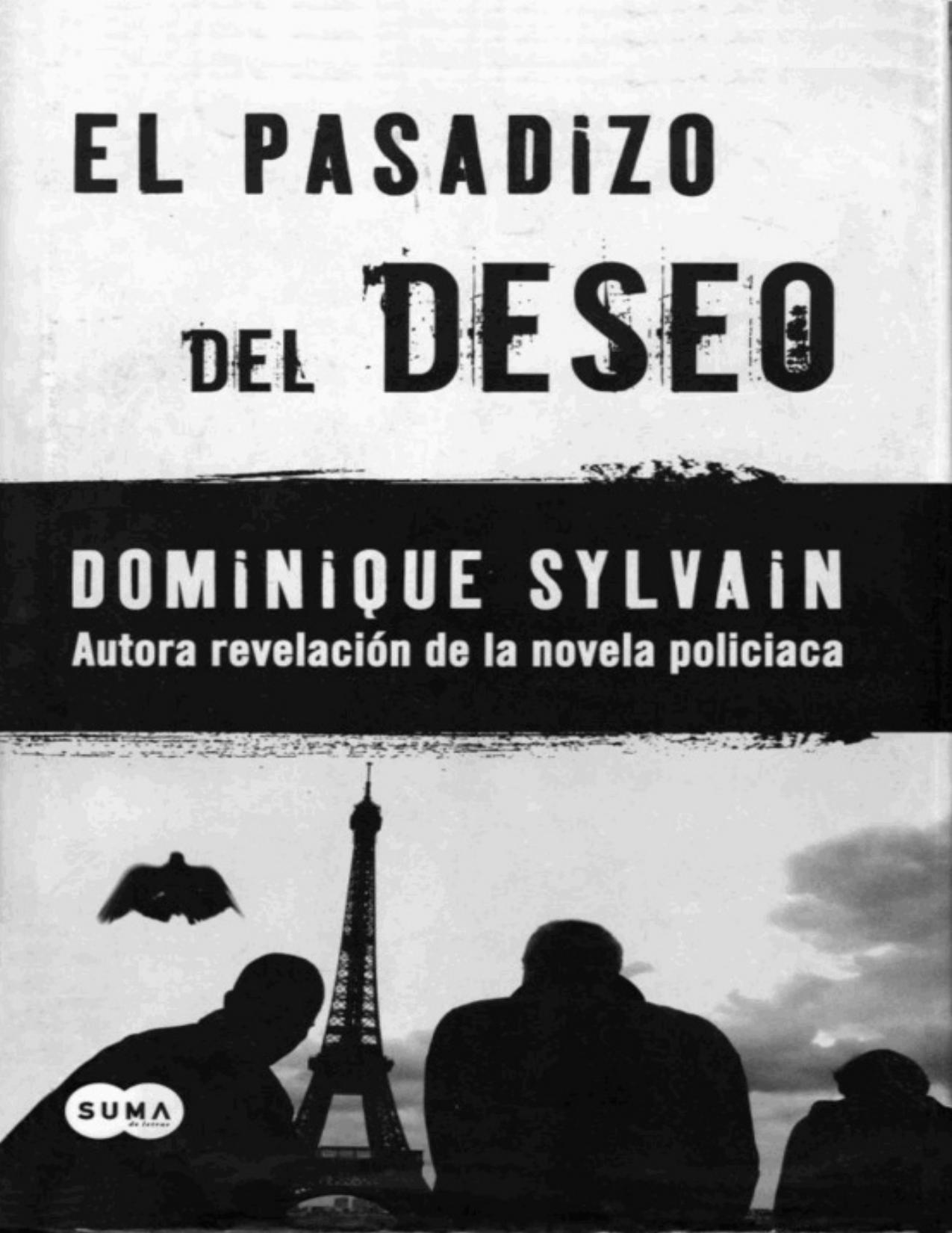 (Jost Y Diesel 01) El Pasadizo Del Deseo de Dominique Sylvain, portada del libro
