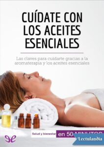 Portada de Cuídate con los aceites esenciales