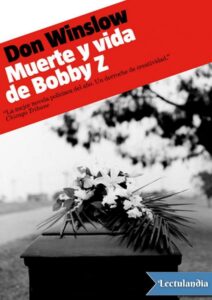 Portada de Muerte y vida de Bobby Z