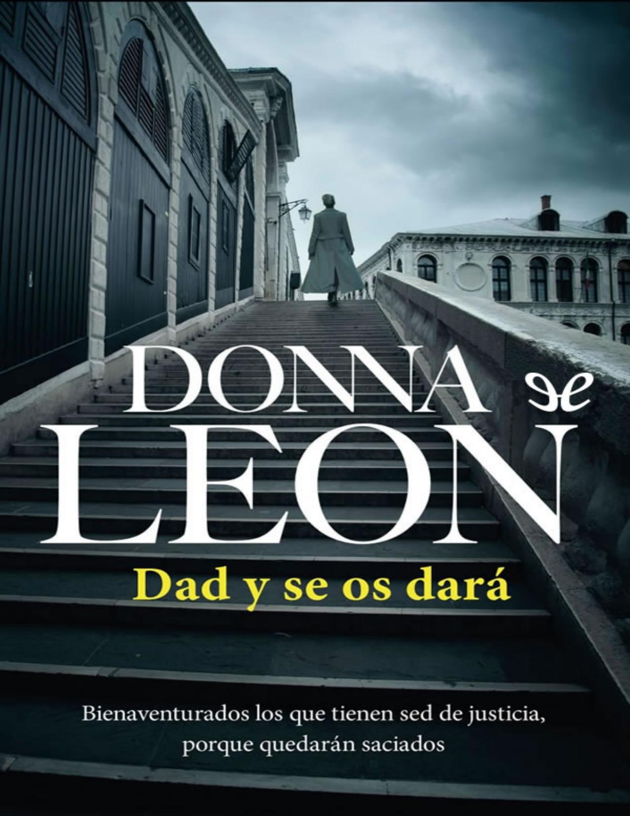 Dad y se os dará de Donna Leon, portada del libro