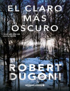 Portada de El claro más oscuro (Tracy Crosswhite nº 3)