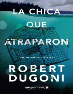 Portada de La chica que atraparon (Tracy Crosswhite nº 4)
