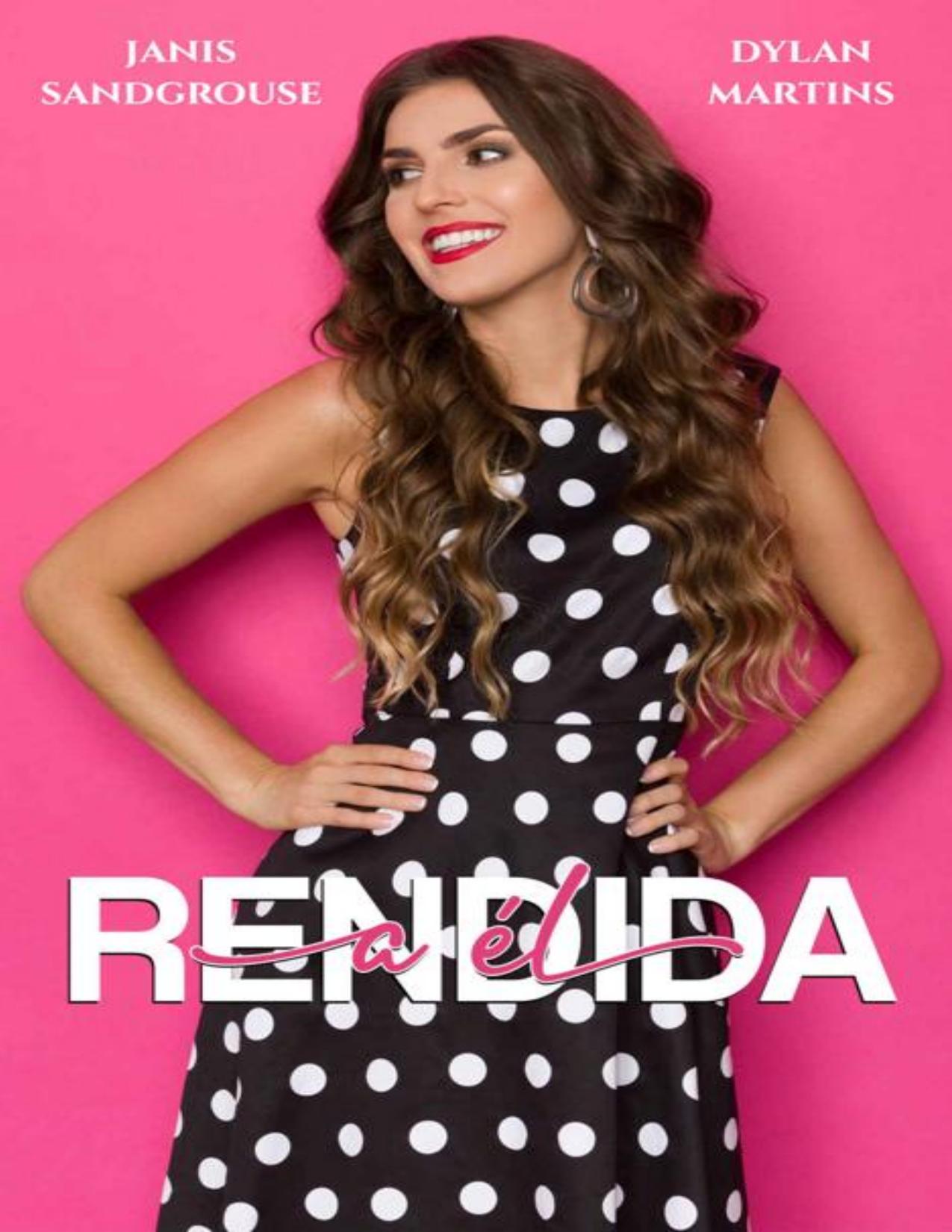 Rendida a él de Dylan Martins, Janis Sandgrouse, portada del libro
