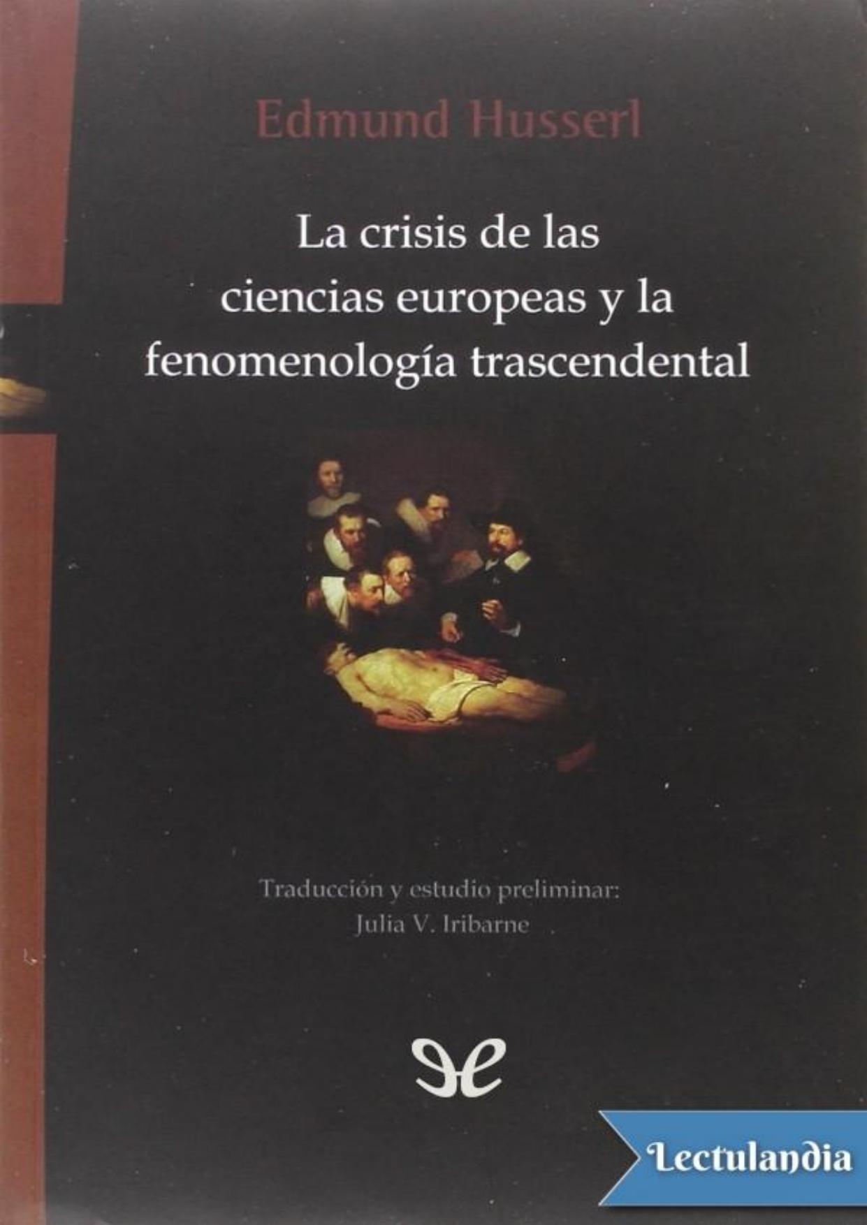 La crisis de las ciencias europeas y la fenomenología trascendental de Edmund Husserl, portada del libro