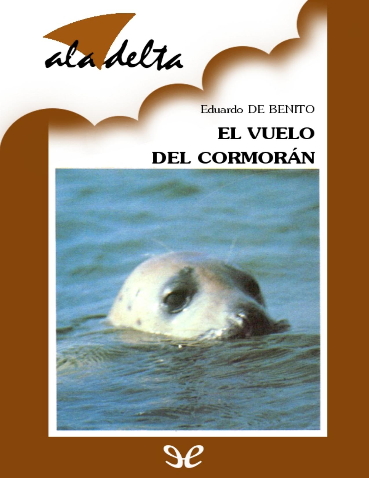 El vuelo del cormorán de Eduardo de Benito, portada del libro