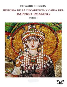 Portada de Historia de la decadencia y caída del Imperio Romano I