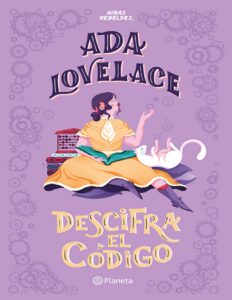 Portada de Ada Lovelace descifra el código