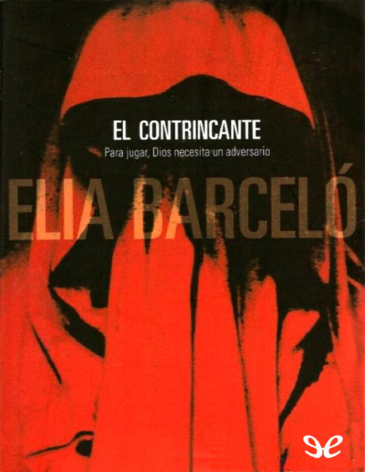 El contrincante de Elia Barceló, portada del libro
