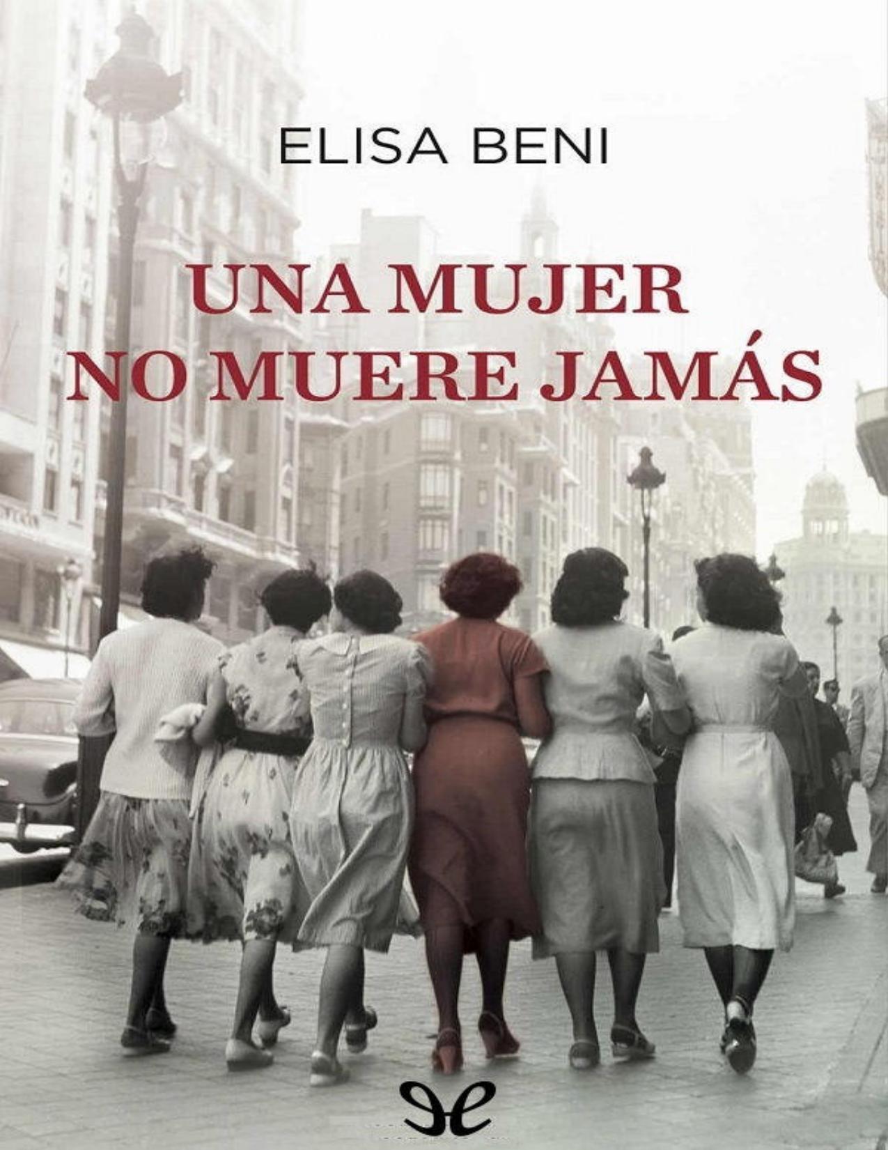 Una mujer no muere jamás de Elisa Beni, portada del libro
