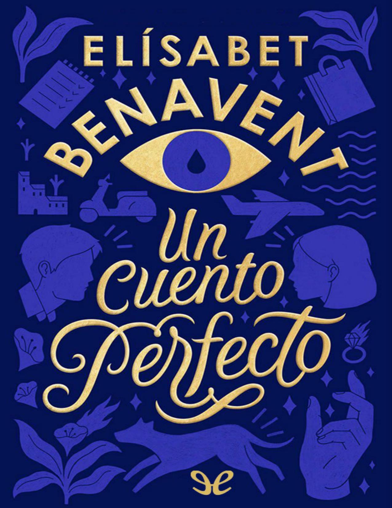 Un cuento perfecto de Elísabet Benavent, portada del libro