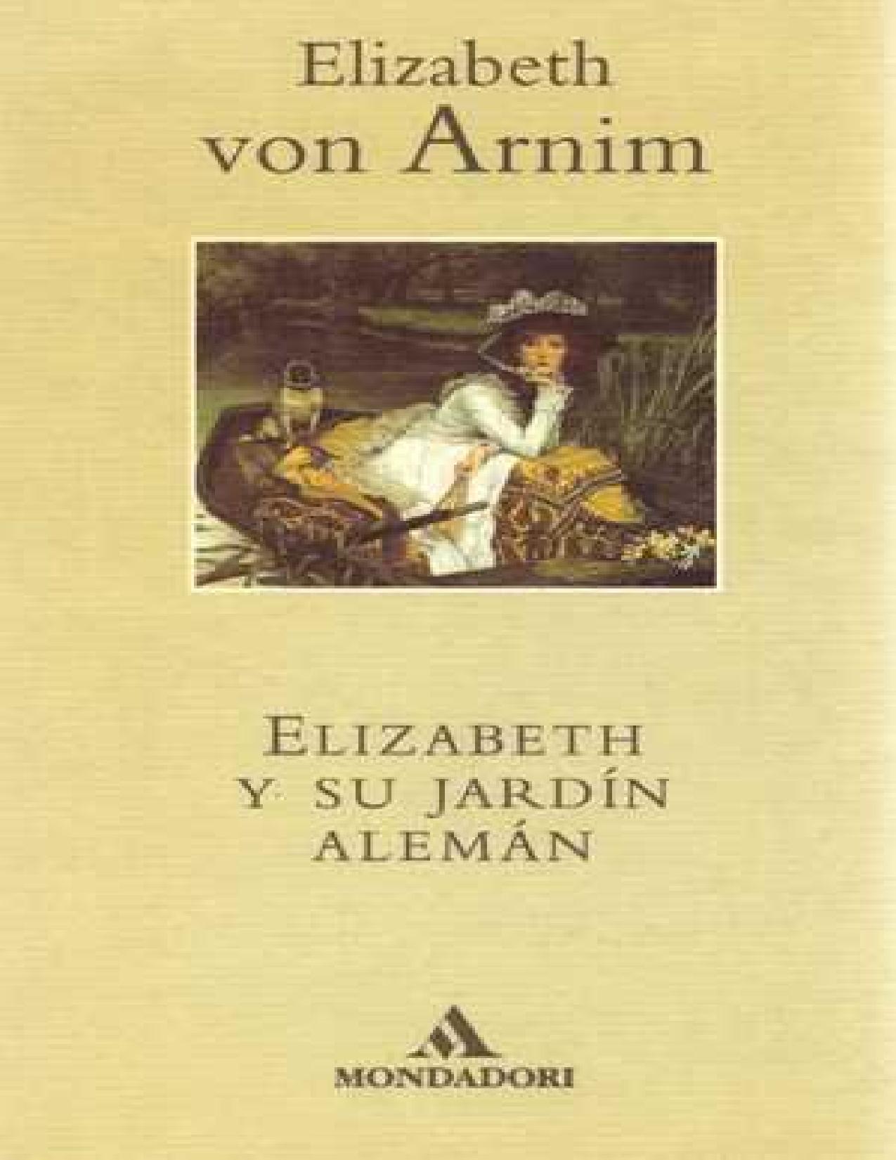 Elizabeth y su jardín alemán de Elizabeth Von Arnim, portada del libro