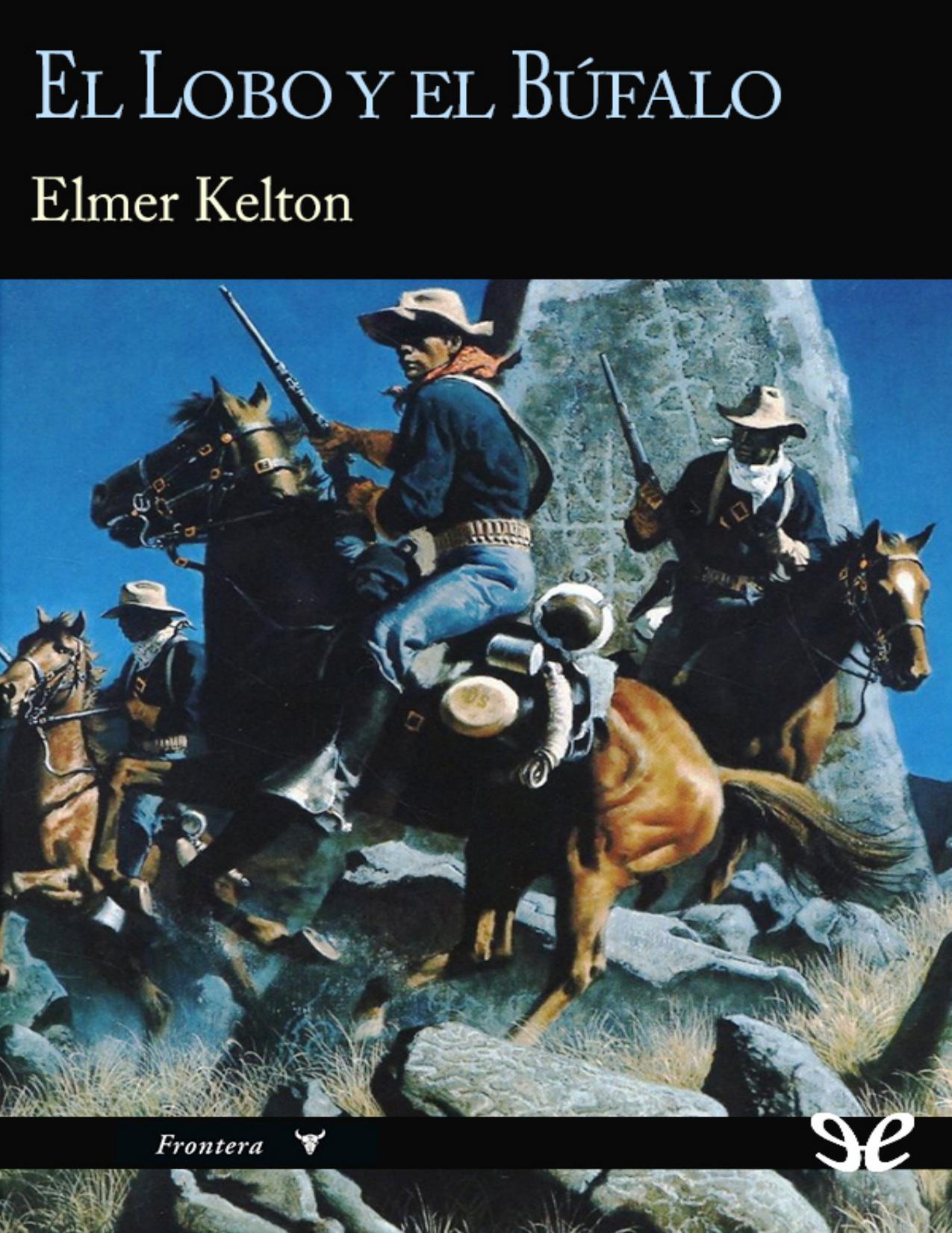 El Lobo y el Búfalo de Elmer Kelton, portada del libro