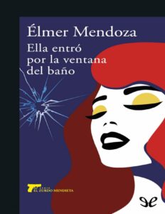 Portada de Ella entró por la ventana del baño