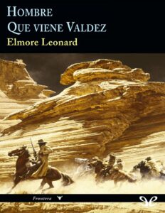 Portada de Hombre & Que viene Valdez