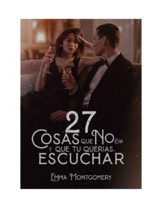 Portada de 27 Cosas que no dije y que tú querías escuchar
