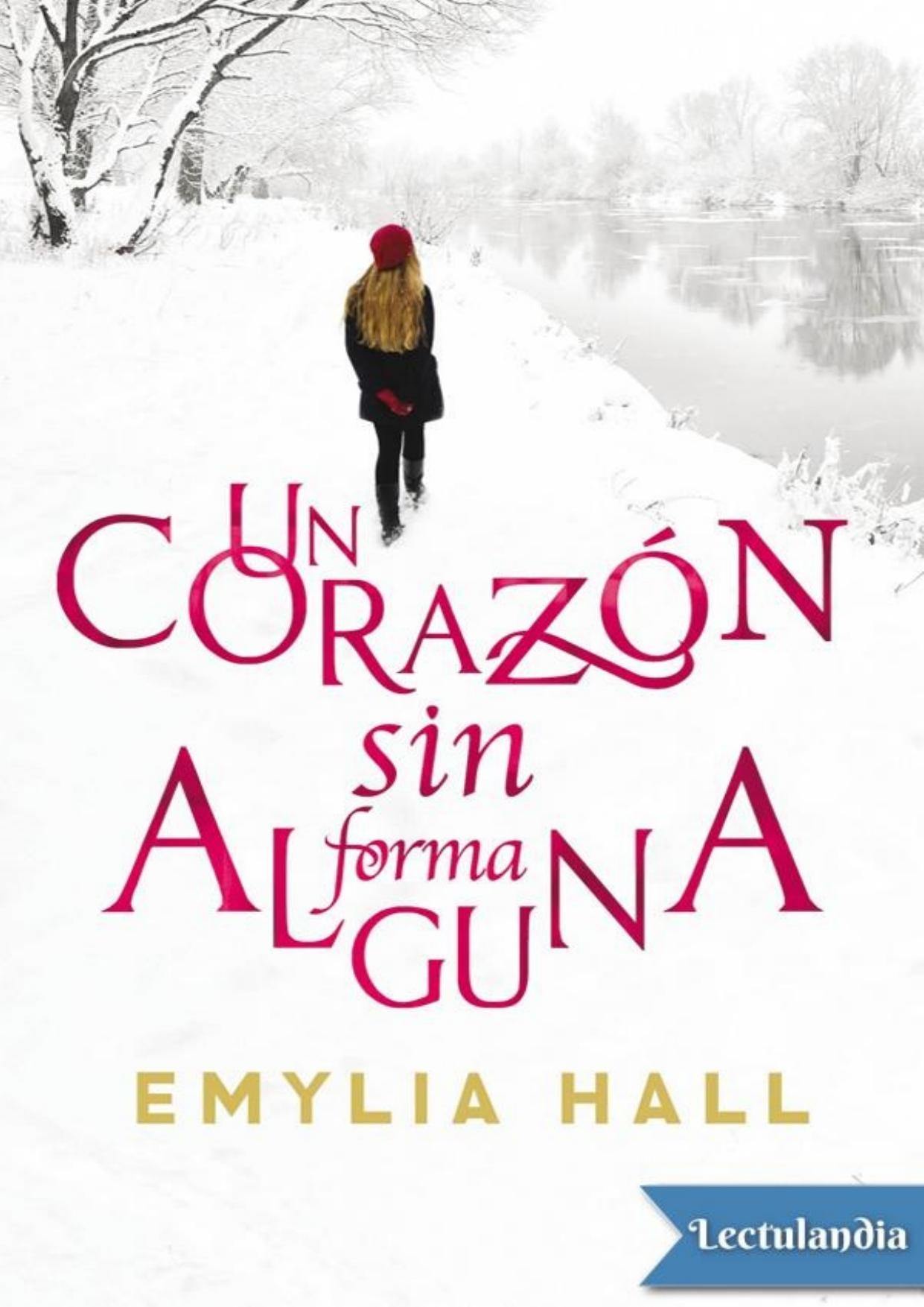 Un corazón sin forma alguna de Emylia Hall, portada del libro
