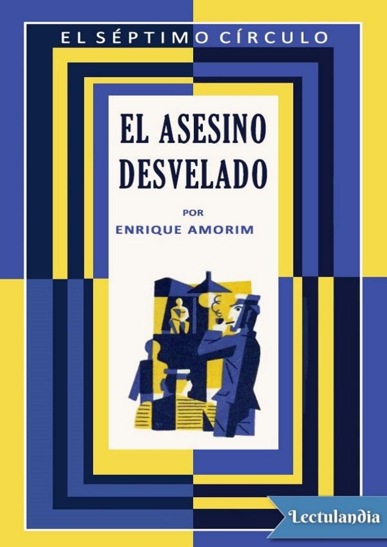 El asesino desvelado de Enrique Amorim, portada del libro