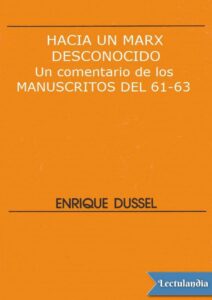 Portada de Hacia un Marx desconocido. Un comentario de los Manuscritos del 61-63