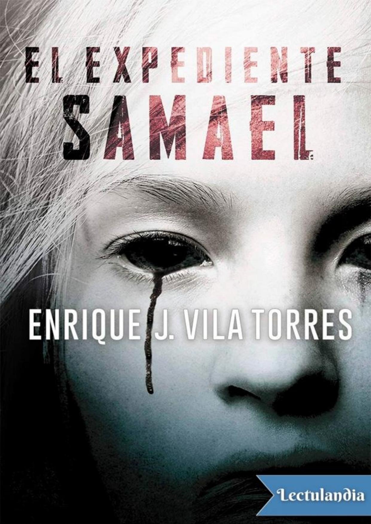 El expediente Samael de Enrique J. Vila Torres, portada del libro