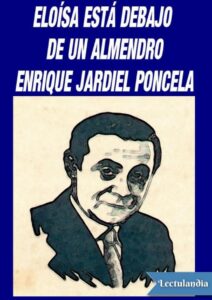 Portada de Eloísa está debajo de un almendro