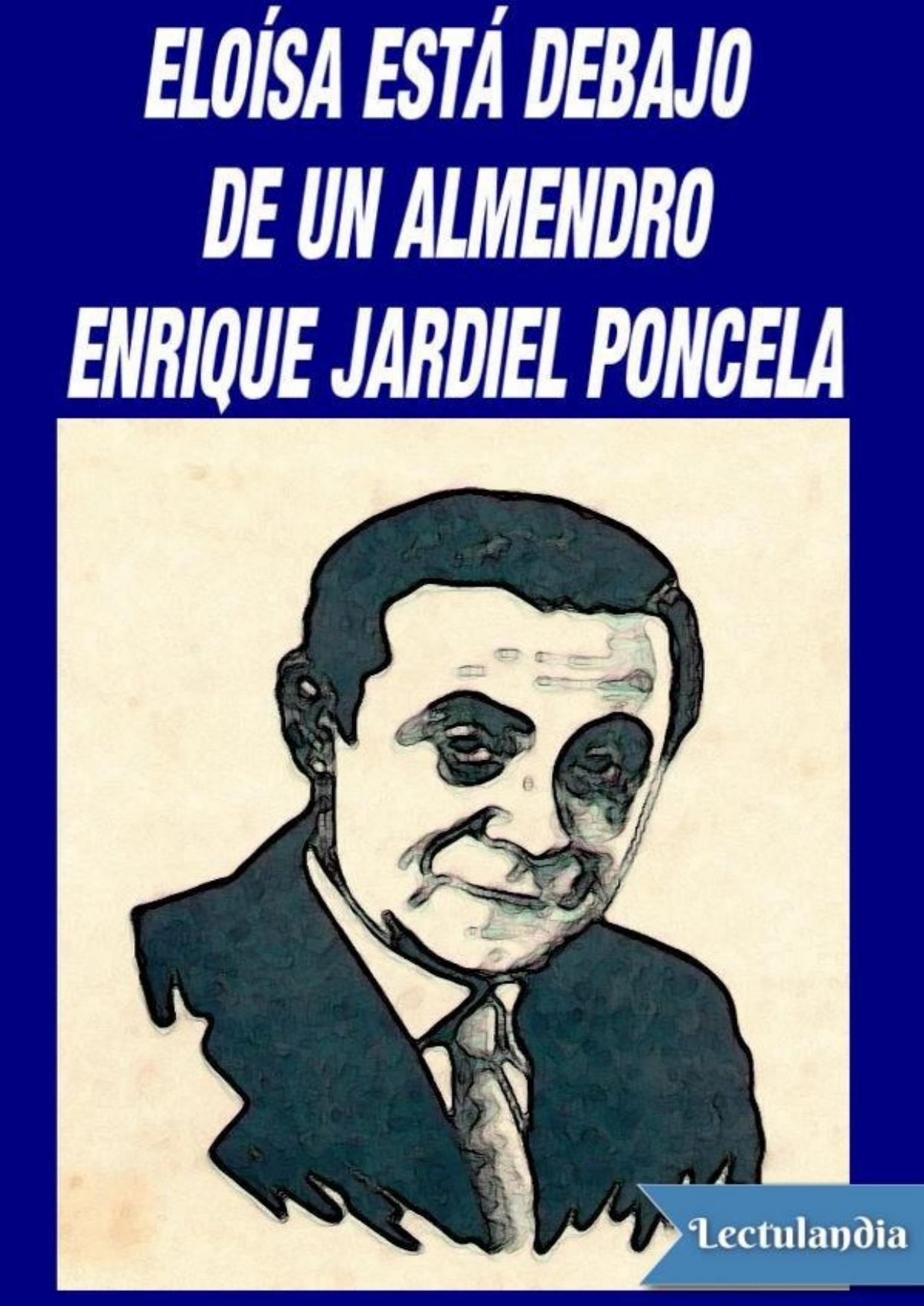 Eloísa está debajo de un almendro de Enrique Jardiel Poncela, portada del libro