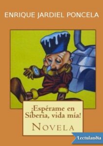 Portada de Espérame en Siberia, vida mía