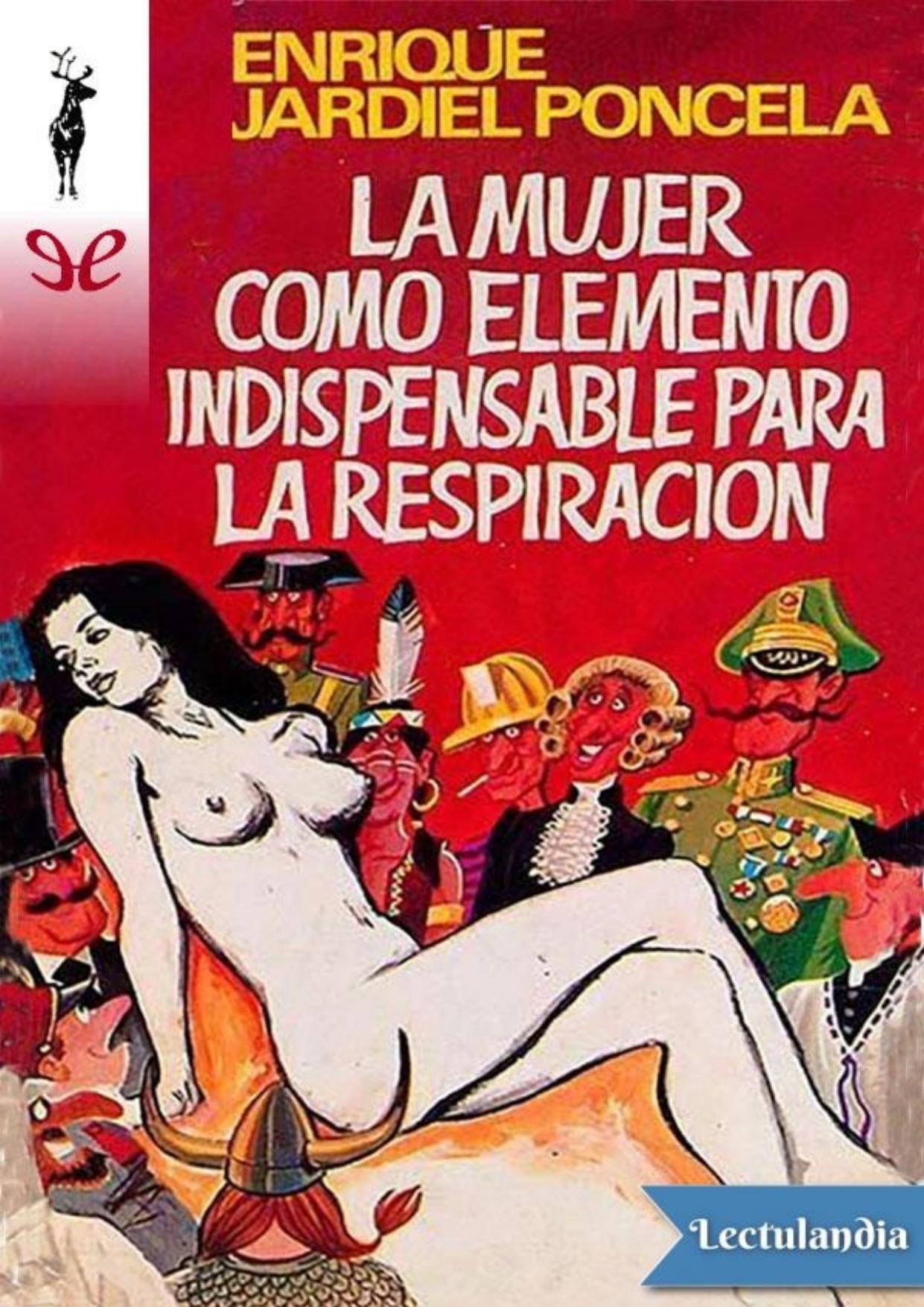 La mujer como elemento indispensable para la respiración de Enrique Jardiel Poncela, portada del libro