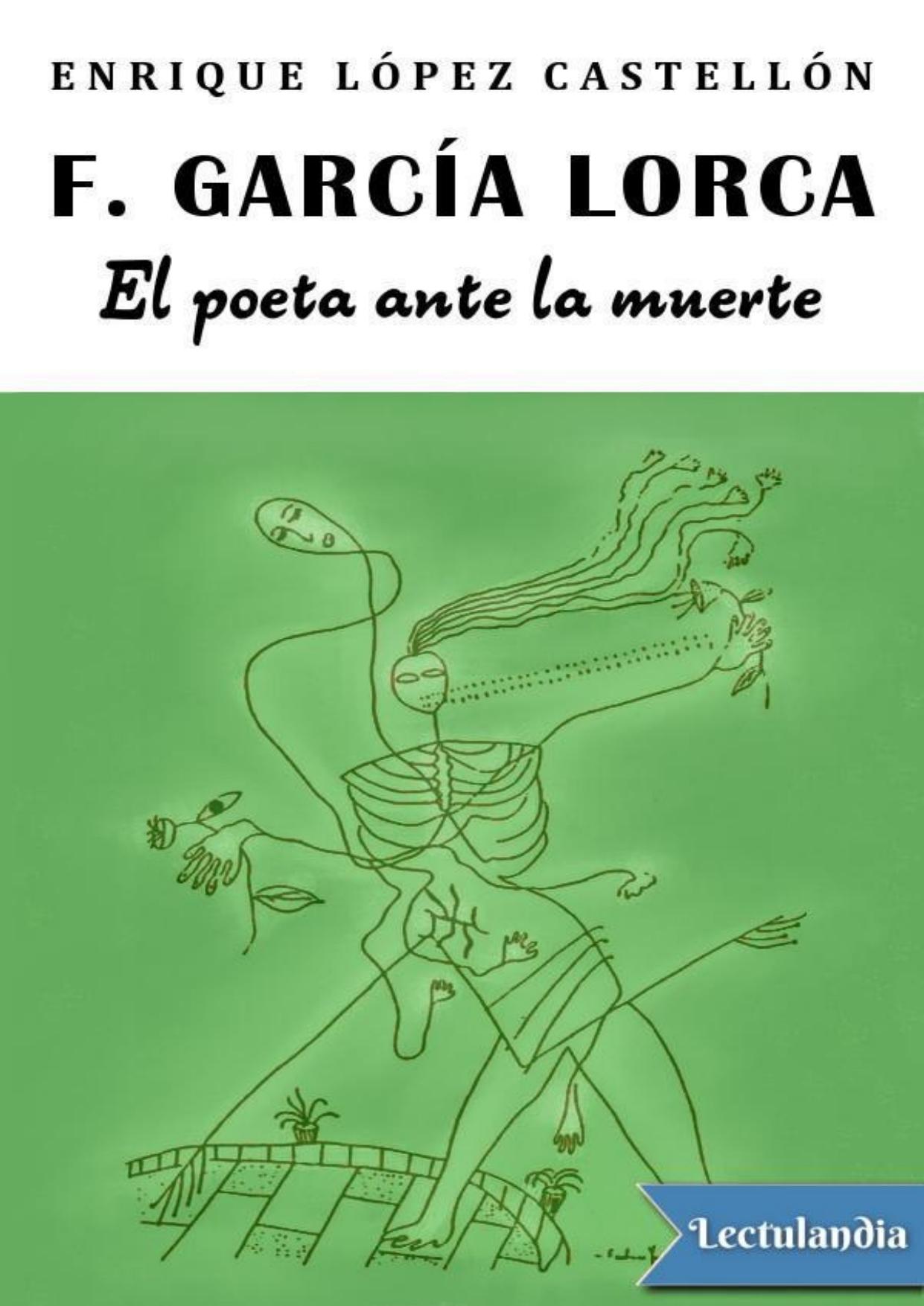 Federico García Lorca: el poeta ante la muerte de Enrique López Castellón, portada del libro