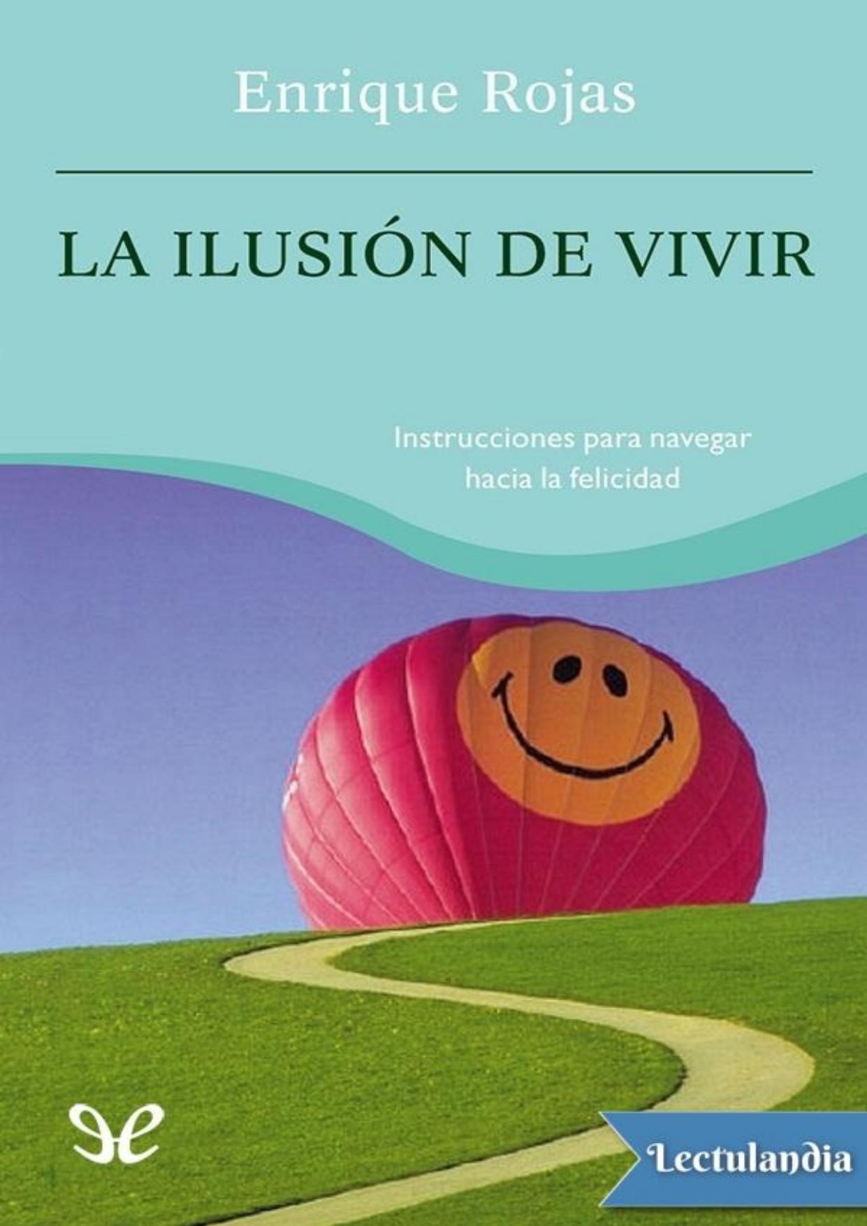 La ilusión de vivir de Enrique Rojas, portada del libro