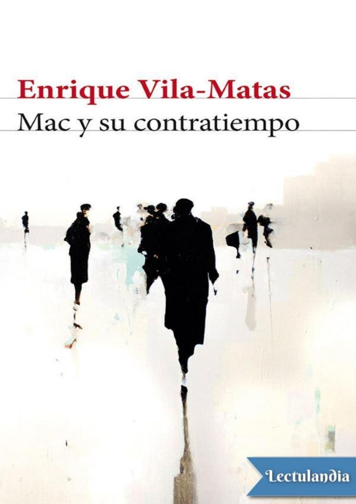 Mac y su contratiempo de Enrique Vila-Matas, portada del libro