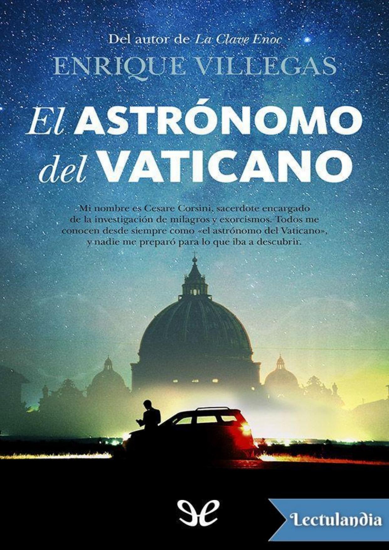El astrónomo del Vaticano de Enrique Villegas Becerril, portada del libro