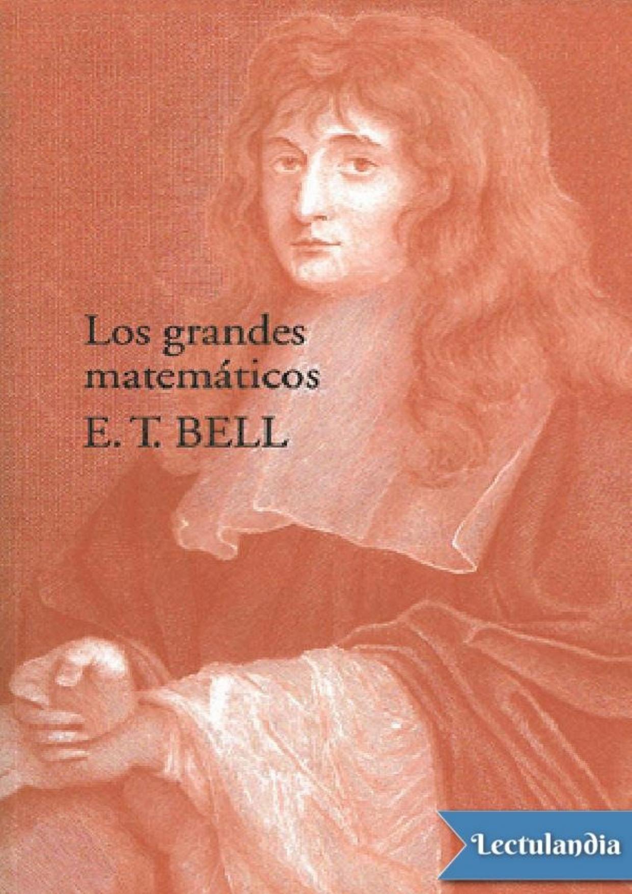 Los grandes matemáticos de Eric Temple Bell, portada del libro