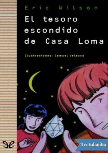 Portada de El tesoro escondido de Casa Loma