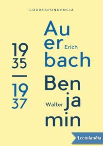 Portada de Correspondencia entre Erich Auerbach y Walter Benjamin (1935 – 1937)