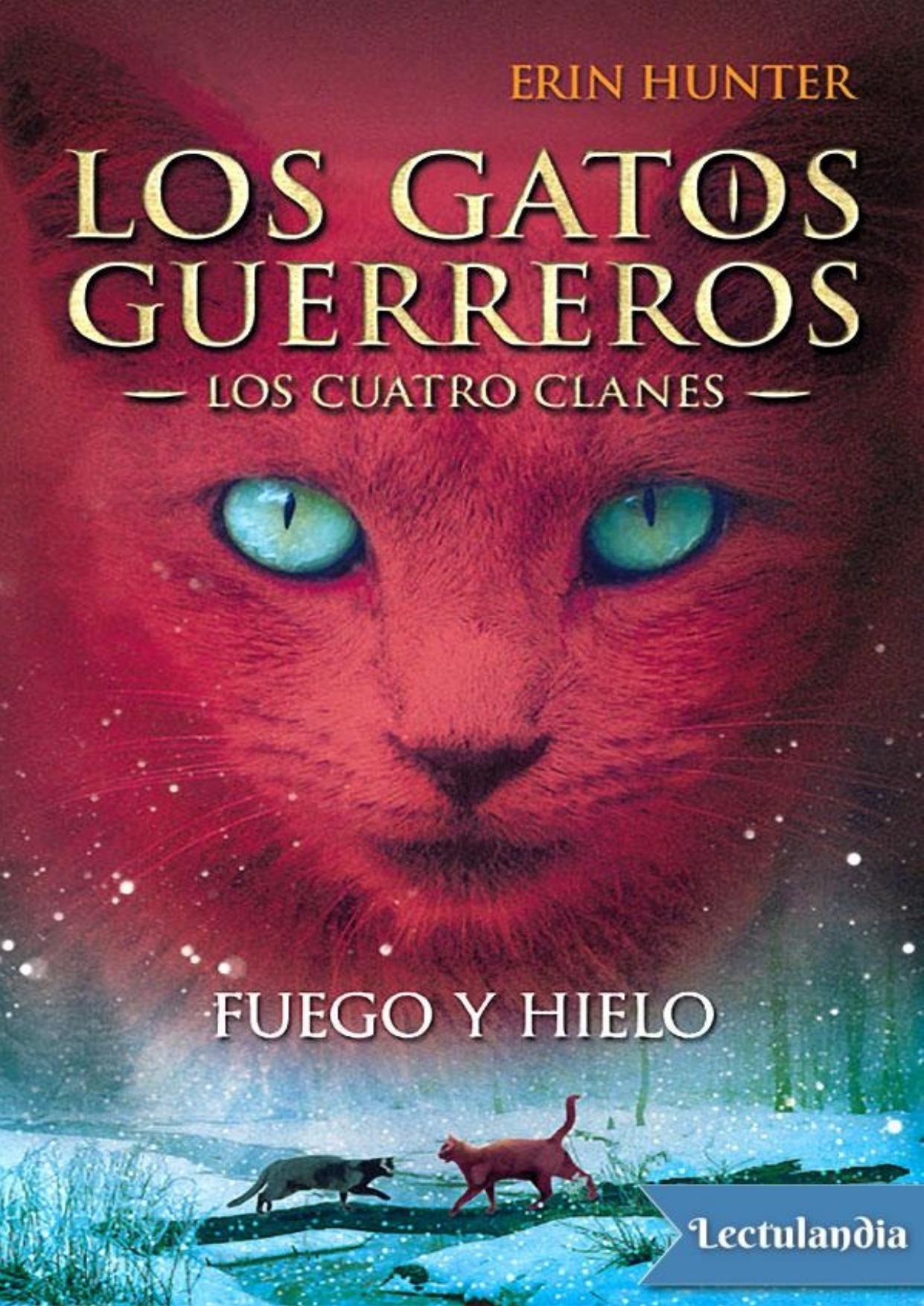 Fuego y hielo de Erin Hunter, portada del libro