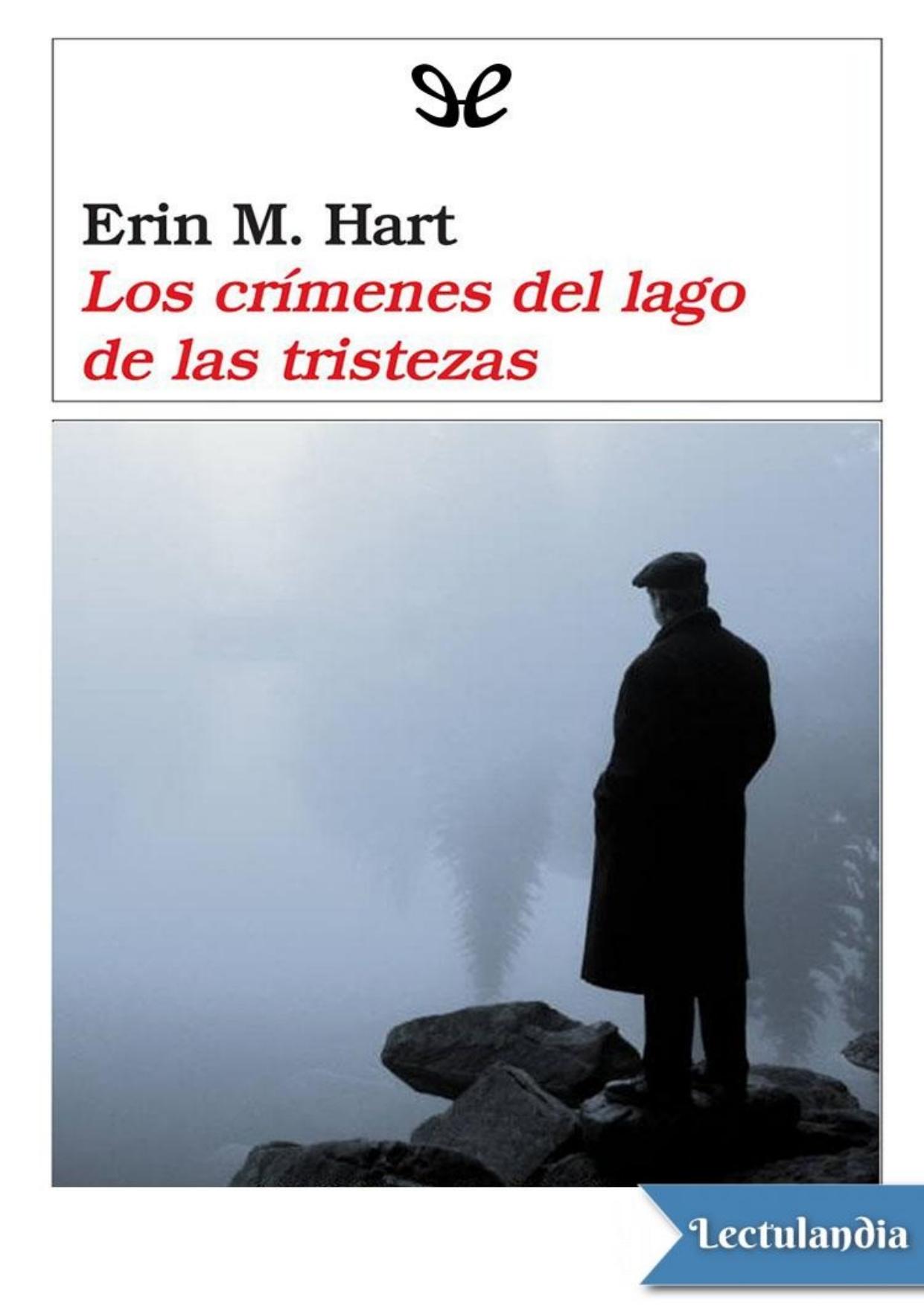 Los crímenes del lago de las tristezas de Erin M. Hart, portada del libro