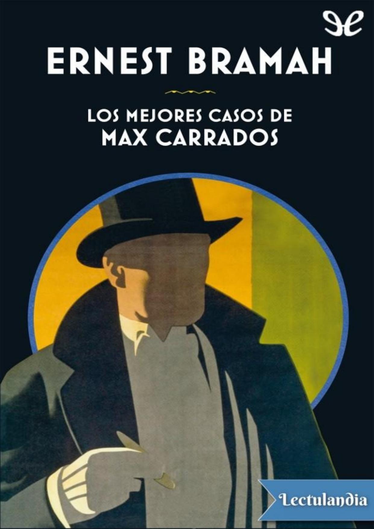 Los mejores casos de Max Carrados de Ernest Bramah, portada del libro