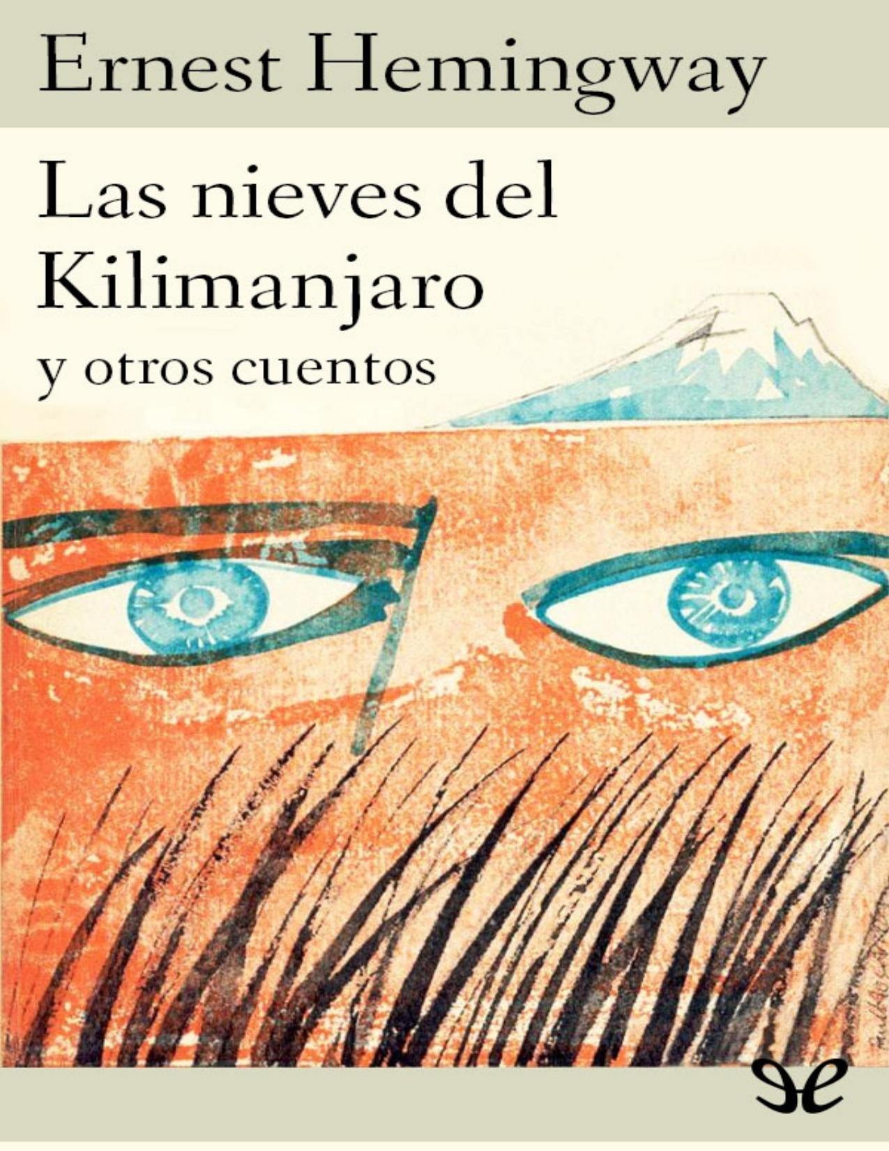 Las nieves del Kilimanjaro y otros de Ernest Hemingway, portada del libro