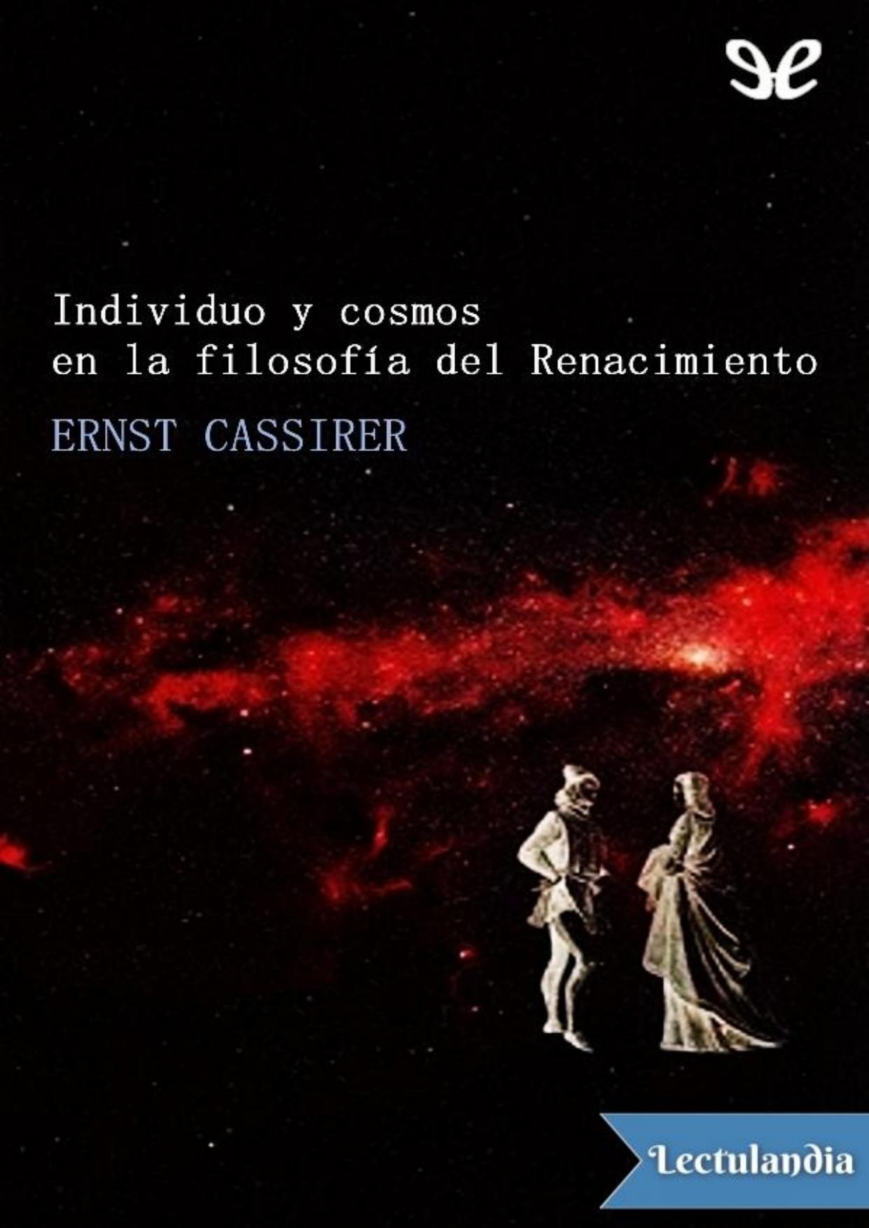 Individuo y cosmos en la filosofía del Renacimiento de Ernst Cassirer, portada del libro