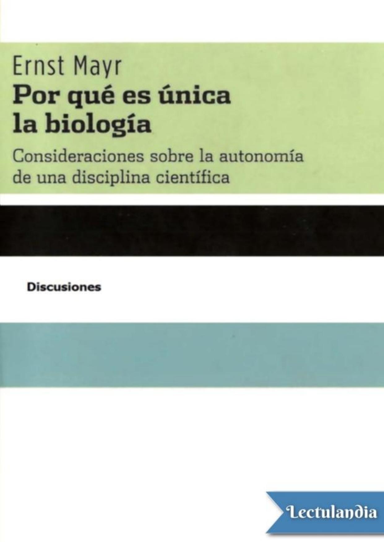 Por qué es única la biología de Ernst Mayr, portada del libro