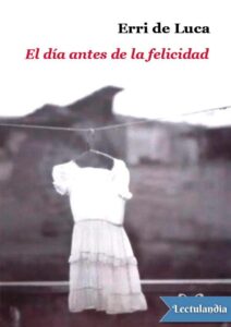 Portada de El día antes de la felicidad