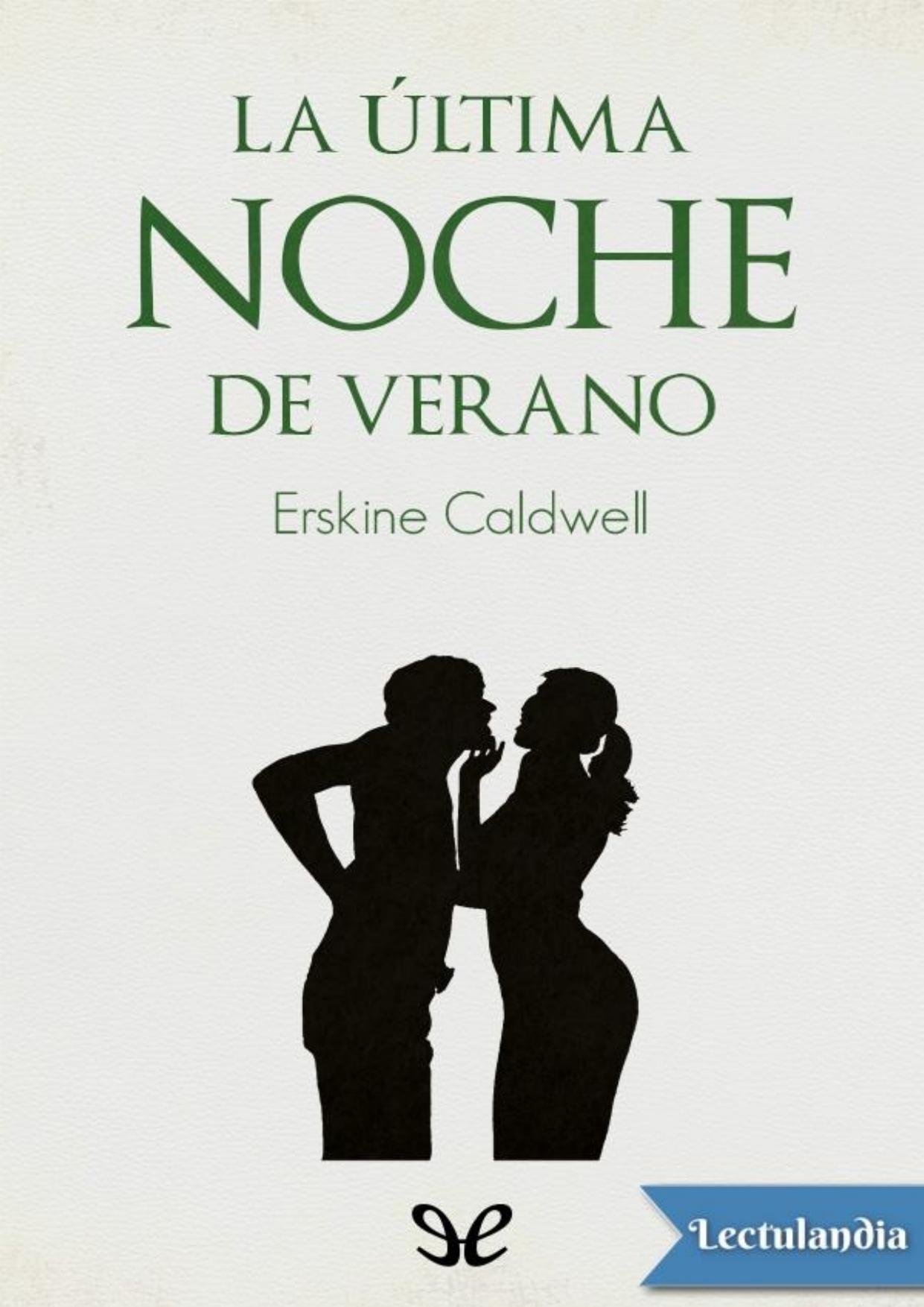 La última noche de verano de Erskine Caldwell, portada del libro