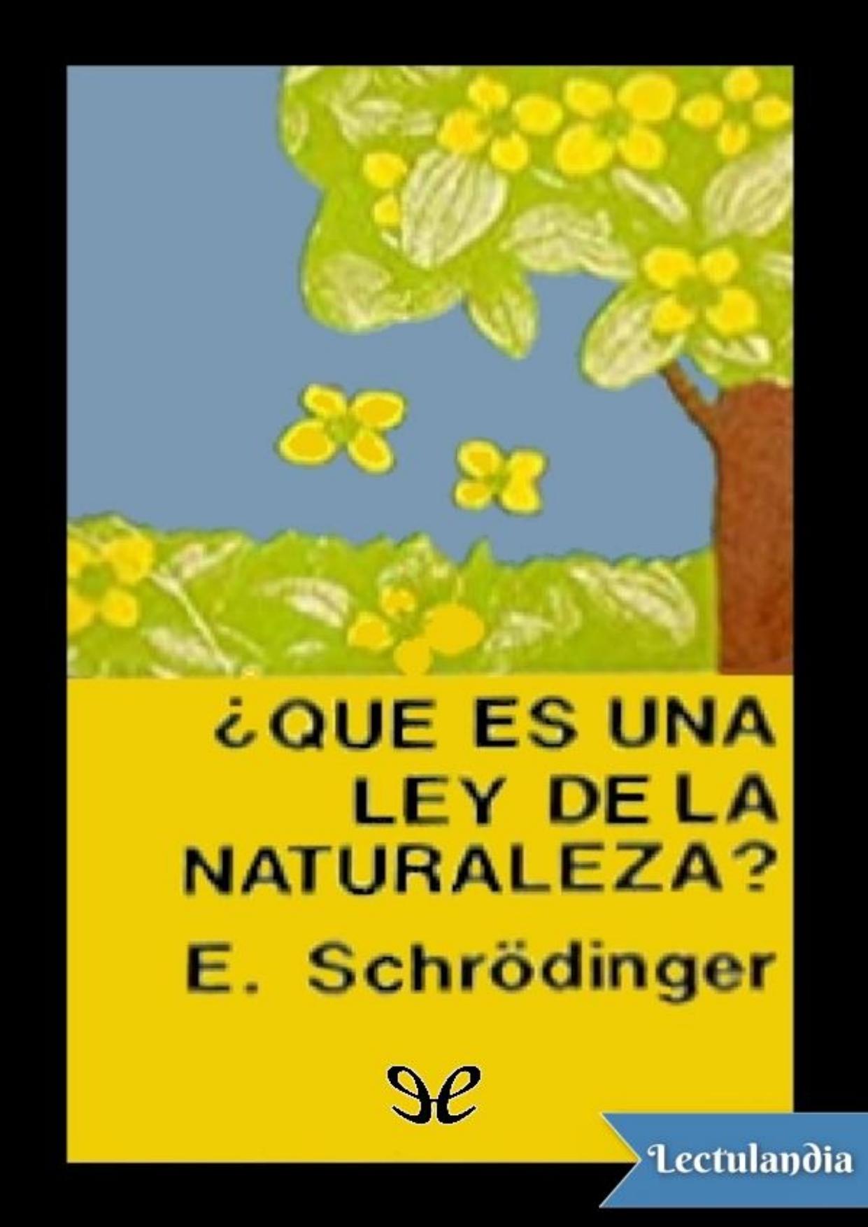 ¿Qué es una ley de la naturaleza? de Erwin Schrödinger, portada del libro