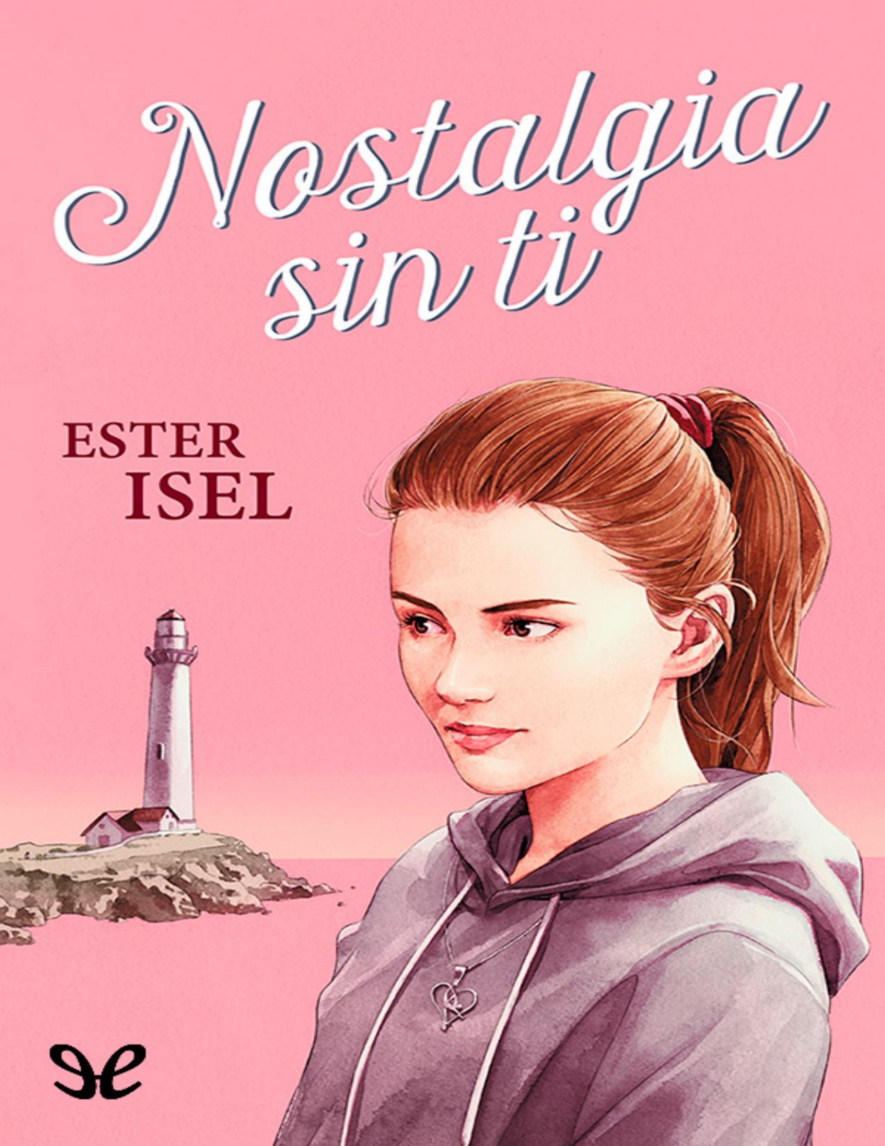 Nostalgia sin ti de Ester Isel, portada del libro