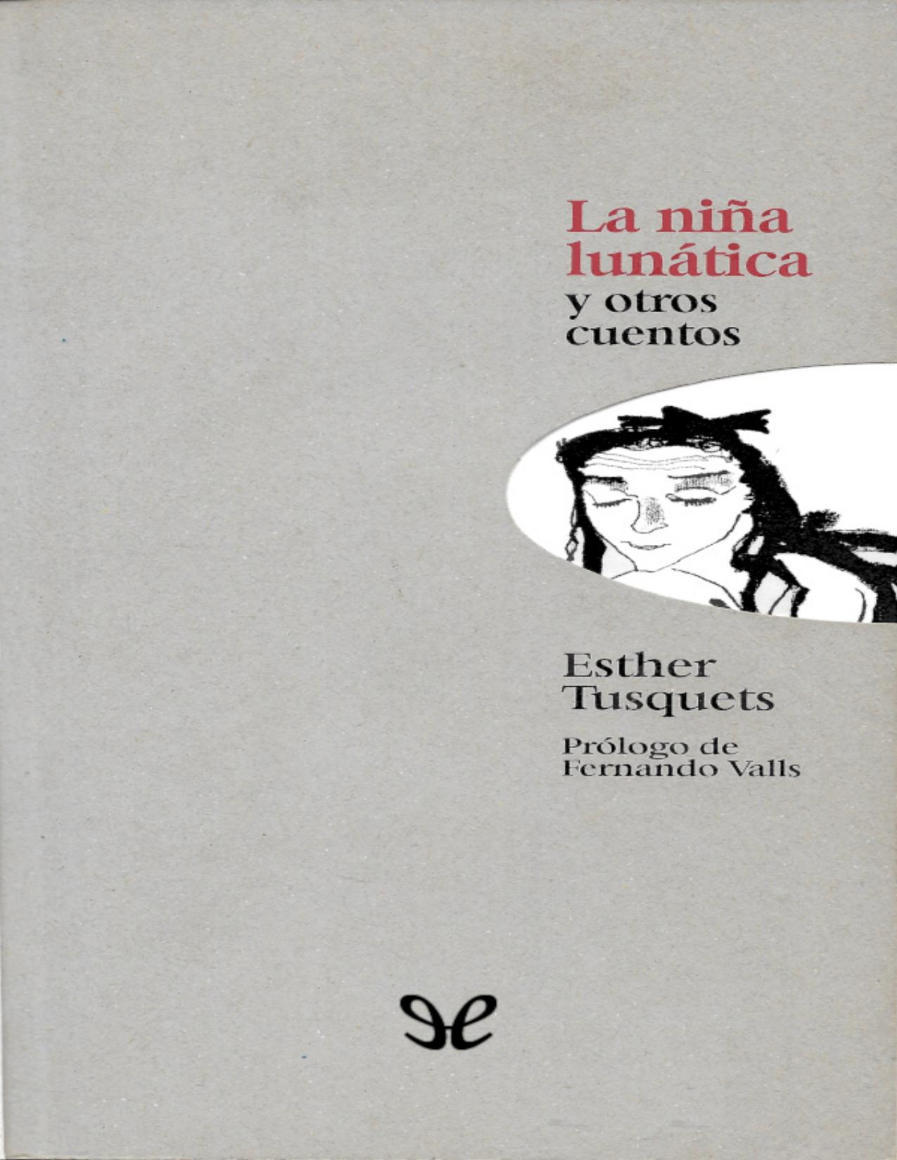 La niña lunática y otros cuentos de Esther Tusquets, portada del libro