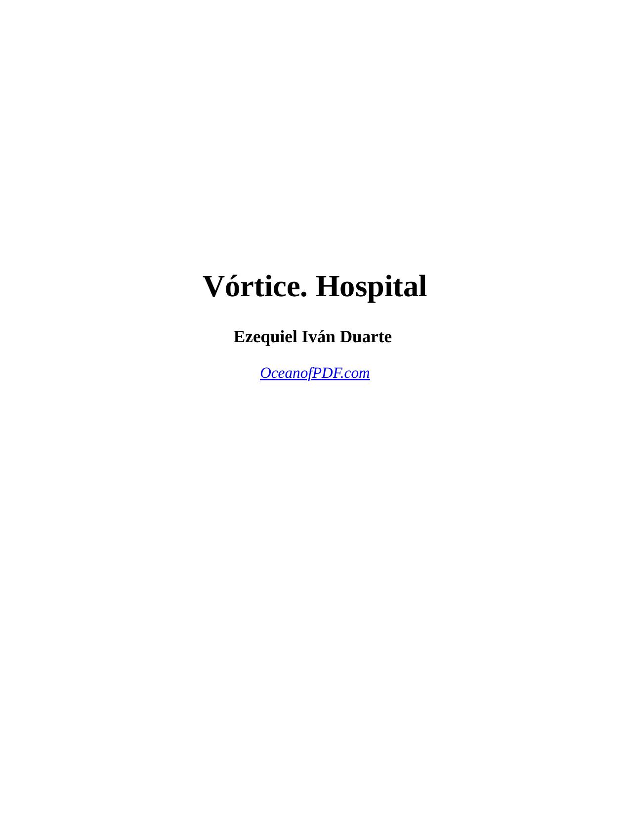 Vórtice. Hospital de Ezequiel Iván Duarte, portada del libro